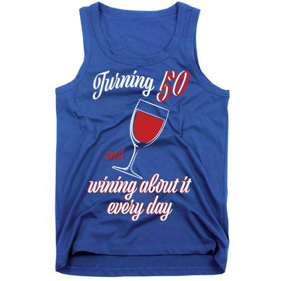 Turning 50 And Wining About It Everyday Tank Top