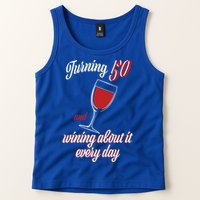 Turning 50 And Wining About It Everyday Tank Top