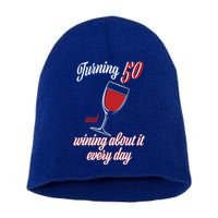 Turning 50 And Wining About It Everyday Short Acrylic Beanie