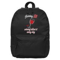 Turning 60 And Wining About It Everyday 16 in Basic Backpack