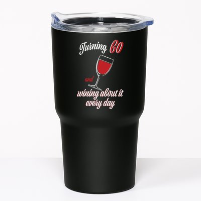 Turning 60 And Wining About It Everyday Tumbler