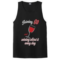 Turning 60 And Wining About It Everyday PosiCharge Competitor Tank