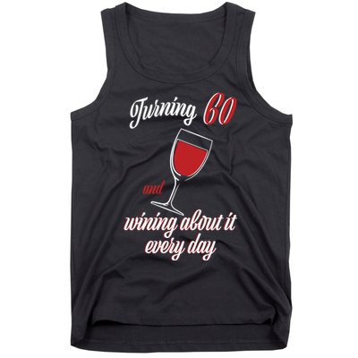 Turning 60 And Wining About It Everyday Tank Top