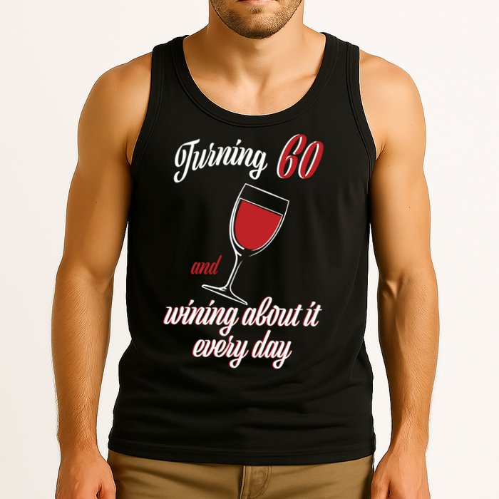 Turning 60 And Wining About It Everyday Tank Top