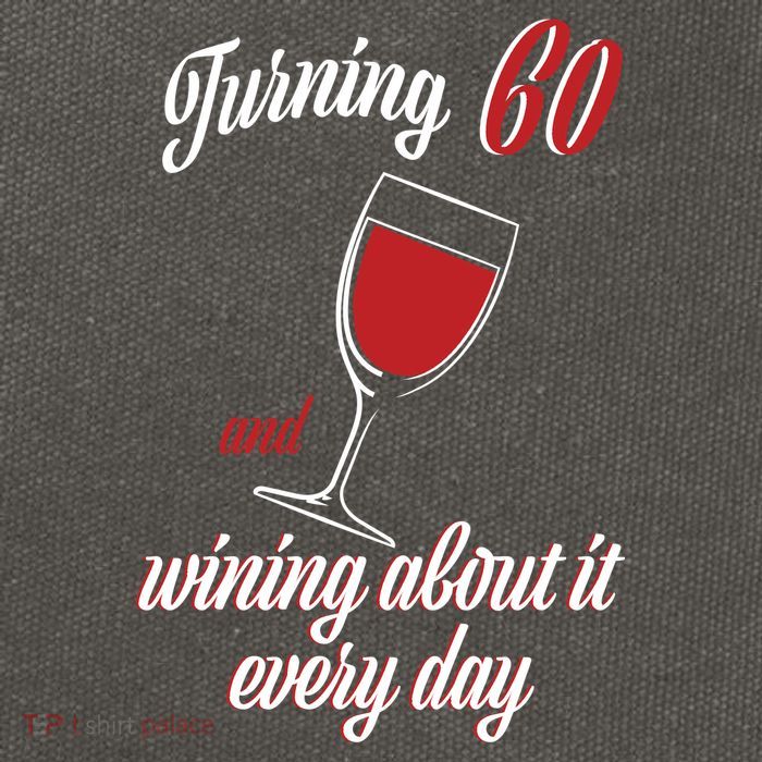 Turning 60 And Wining About It Everyday Cotton Canvas Backpack