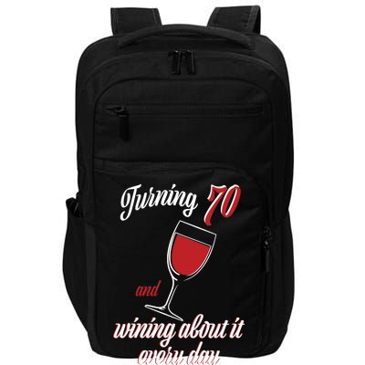 Turning 70 And Wining About It Everyday Impact Tech Backpack