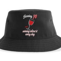 Turning 70 And Wining About It Everyday Sustainable Bucket Hat