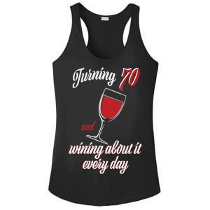 Turning 70 And Wining About It Everyday Ladies PosiCharge Competitor Racerback Tank