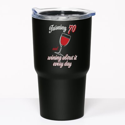 Turning 70 And Wining About It Everyday Tumbler