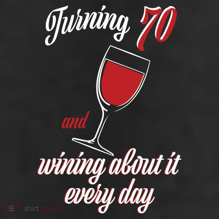 Turning 70 And Wining About It Everyday 25L Jumbo Tote