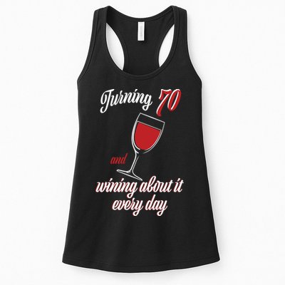 Turning 70 And Wining About It Everyday Womens Tank Top
