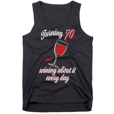 Turning 70 And Wining About It Everyday Tank Top