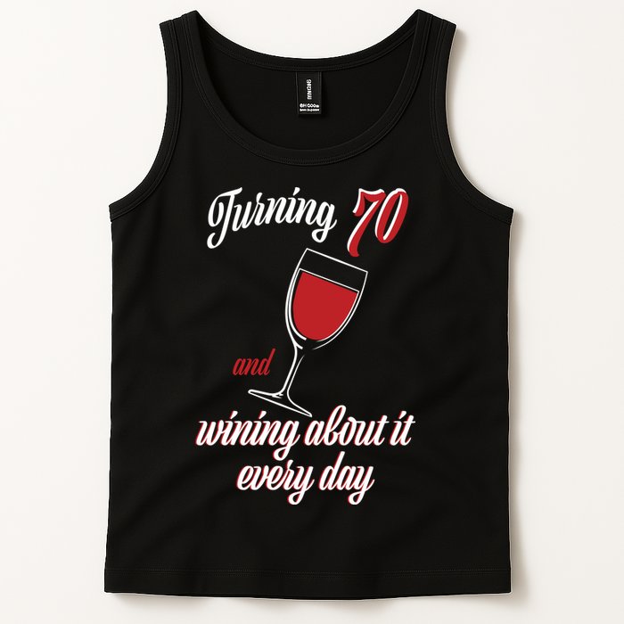 Turning 70 And Wining About It Everyday Tank Top