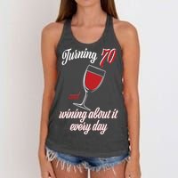 Turning 70 And Wining About It Everyday Women's Knotted Racerback Tank