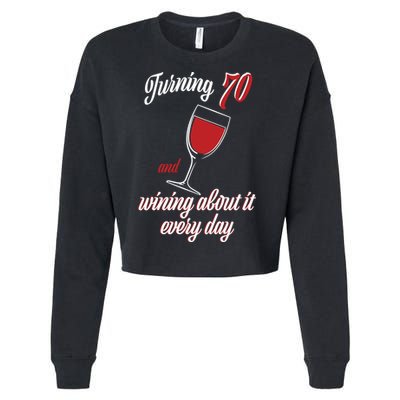 Turning 70 And Wining About It Everyday Cropped Pullover Crew