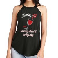 Turning 70 And Wining About It Everyday Women's Perfect Tri Rocker Tank