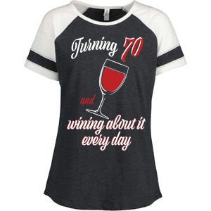 Turning 70 And Wining About It Everyday Enza Ladies Jersey Colorblock Tee