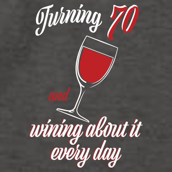 Turning 70 And Wining About It Everyday Vector Backpack