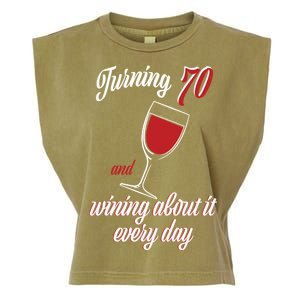 Turning 70 And Wining About It Everyday Garment-Dyed Women's Muscle Tee