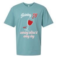 Turning 70 And Wining About It Everyday Sueded Cloud Jersey T-Shirt