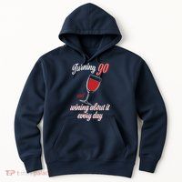 Turning 90 And Wining About It Everyday Hoodie
