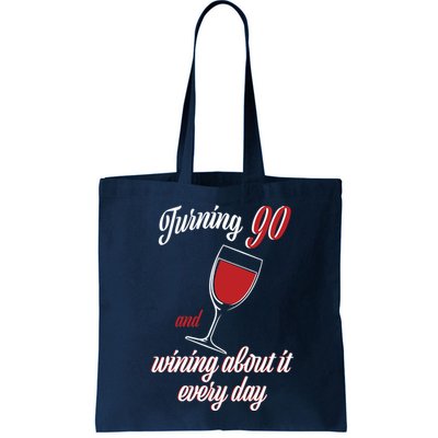 Turning 90 And Wining About It Everyday Bag