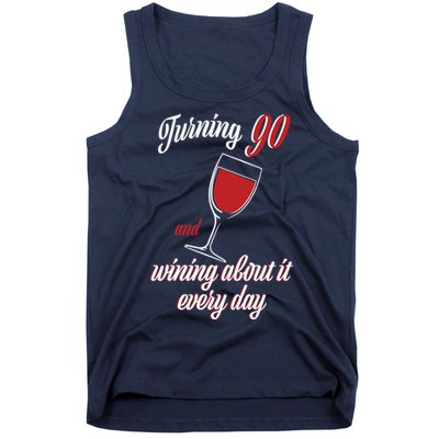 Turning 90 And Wining About It Everyday Tank Top