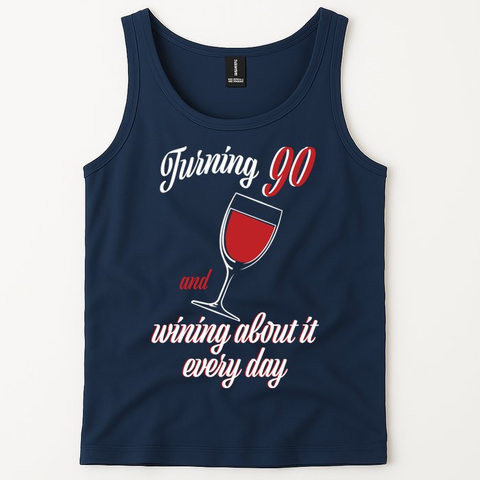 Turning 90 And Wining About It Everyday Tank Top