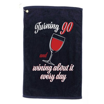 Turning 90 And Wining About It Everyday Golf Towel