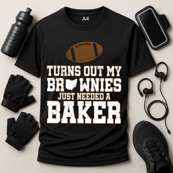 Turns Out My Brownies Just Needed A Baker Performance Shirt