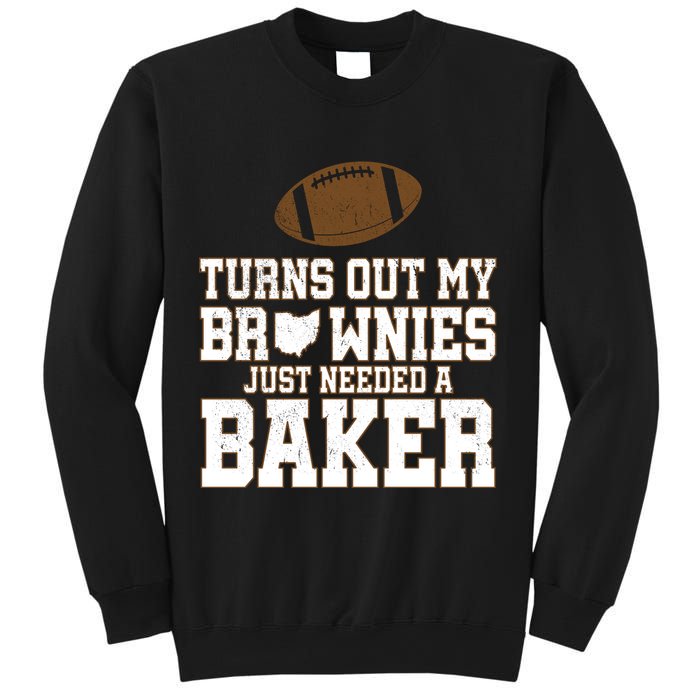 Turns Out My Brownies Just Needed A Baker Sweatshirt