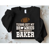Turns Out My Brownies Just Needed A Baker Sweatshirt
