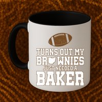 Turns Out My Brownies Just Needed A Baker Mug