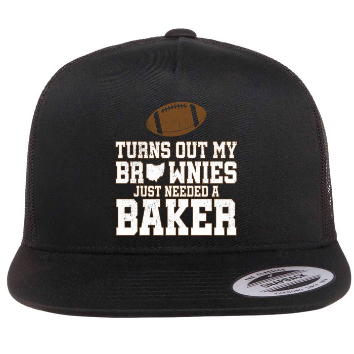 Turns Out My Brownies Just Needed A Baker Flat Bill Trucker Hat