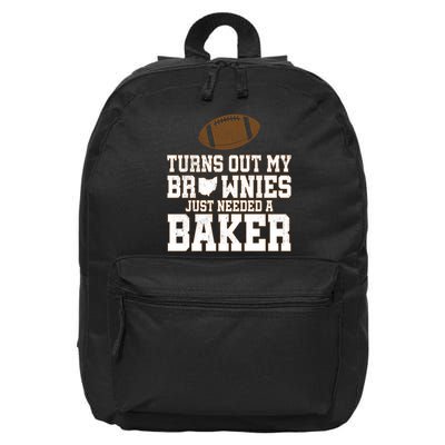 Turns Out My Brownies Just Needed A Baker 16 in Basic Backpack