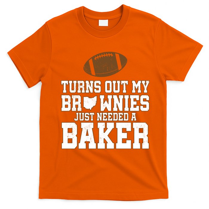 Turns Out My Brownies Just Needed A Baker T-Shirt