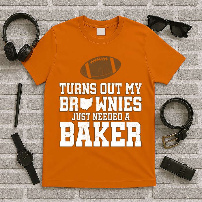 Turns Out My Brownies Just Needed A Baker T-Shirt