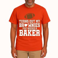 Turns Out My Brownies Just Needed A Baker Tall T-Shirt