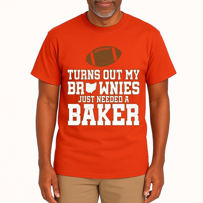 Turns Out My Brownies Just Needed A Baker Tall T-Shirt
