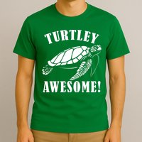 Turtley Awesome T-Shirt