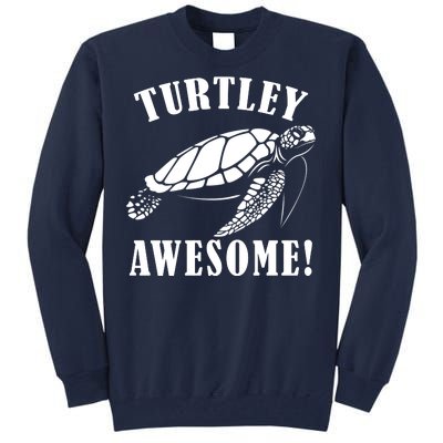 Turtley Awesome Tall Sweatshirt