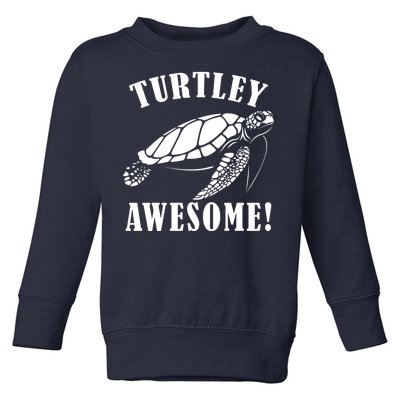 Turtley Awesome Toddler Sweatshirt