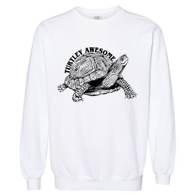 Turtley Awesome Cute Funny Turtle Meme Garment-Dyed Sweatshirt