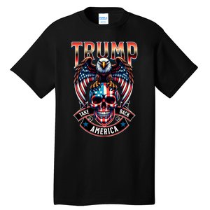 Trump Usa Skull Eagle Take America Back Tall T-Shirt