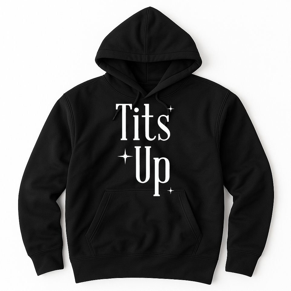 Tits Up Support Feminism Funny Gift Hoodie