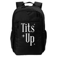 Tits Up Support Feminism Funny Gift Backpack