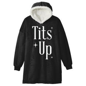 Tits Up Support Feminism Funny Gift Hooded Wearable Blanket