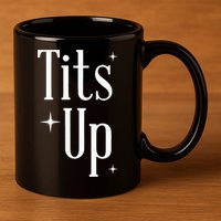 Tits Up Support Feminism Funny Gift 11oz C Handle Ceramic Mug