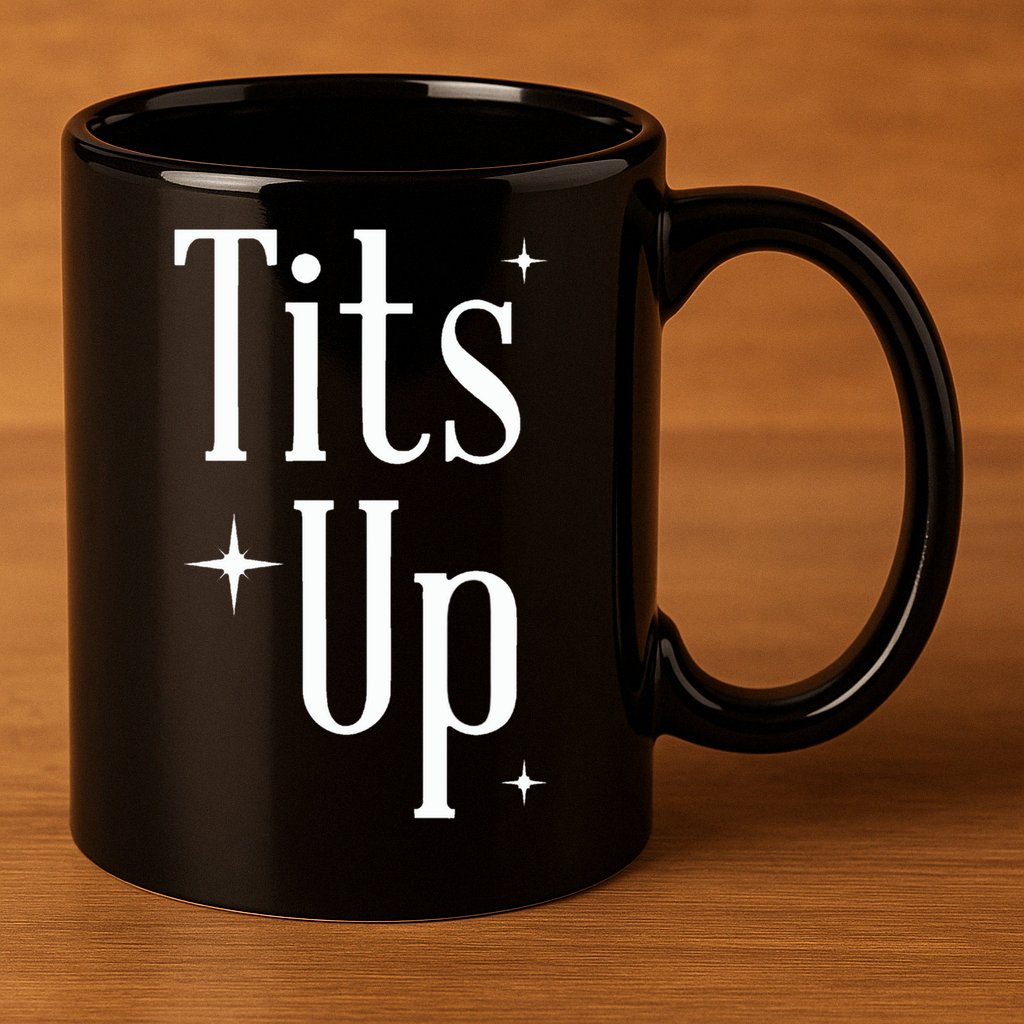Tits Up Support Feminism Funny Gift 11oz C Handle Ceramic Mug
