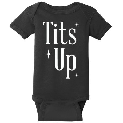 Tits Up Support Feminism Funny Gift Baby Bodysuit